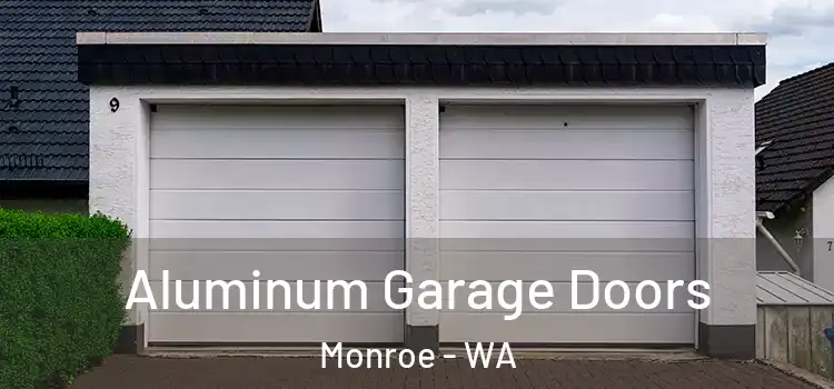  Aluminum Garage Doors Monroe - WA