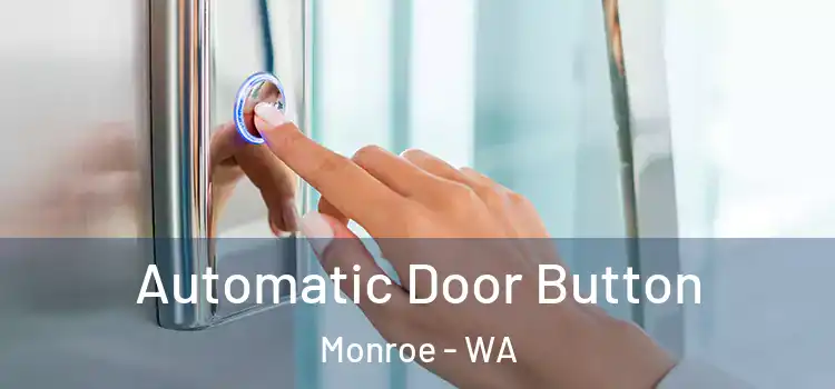  Automatic Door Button Monroe - WA