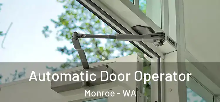  Automatic Door Operator Monroe - WA