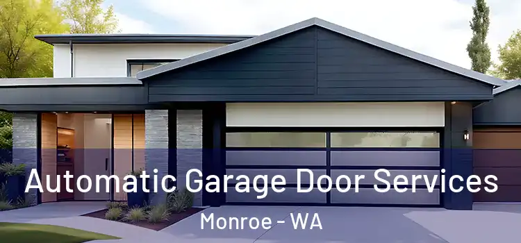  Automatic Garage Door Services Monroe - WA