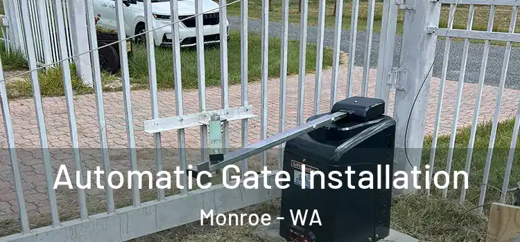Automatic Gate Installation Monroe - WA