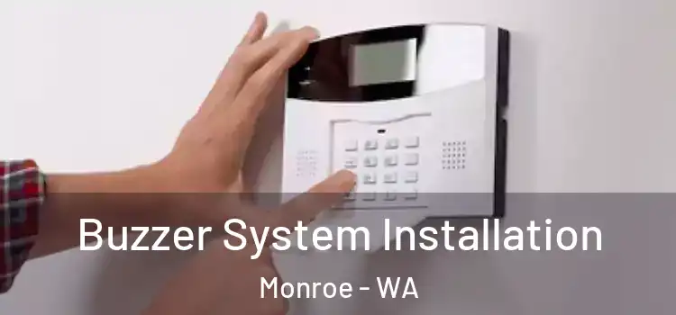 Buzzer System Installation Monroe - WA