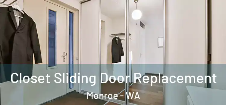 Closet Sliding Door Replacement Monroe - WA