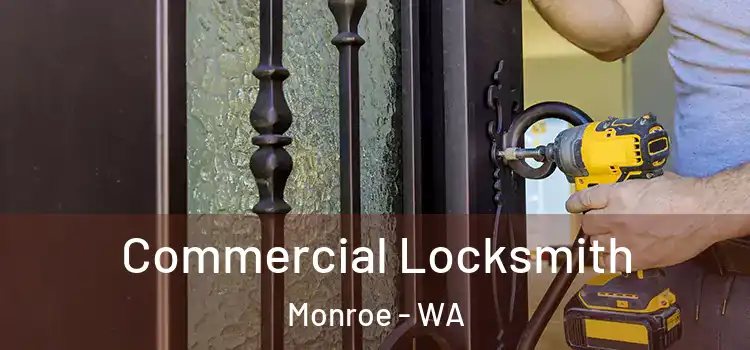 Commercial Locksmith Monroe - WA
