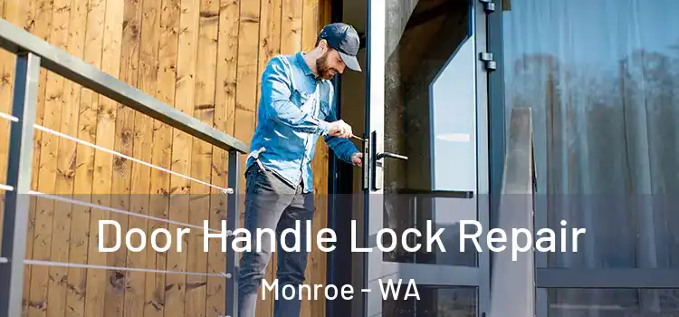 Door Handle Lock Repair Monroe - WA