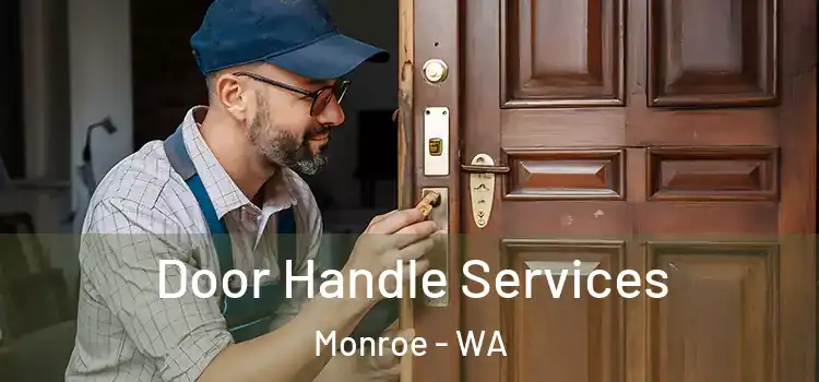 Door Handle Services Monroe - WA