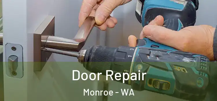 Door Repair Monroe - WA