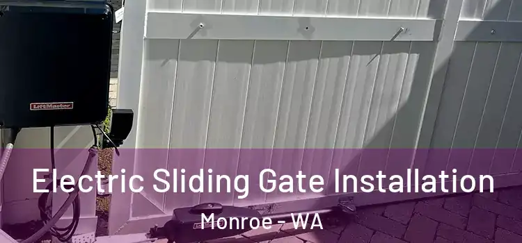  Electric Sliding Gate Installation Monroe - WA
