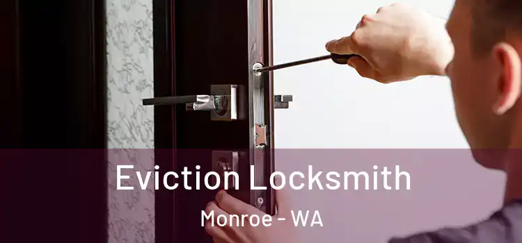  Eviction Locksmith Monroe - WA