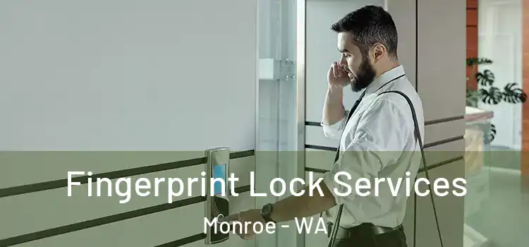 Fingerprint Lock Services Monroe - WA