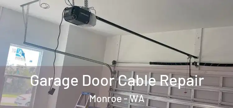  Garage Door Cable Repair Monroe - WA