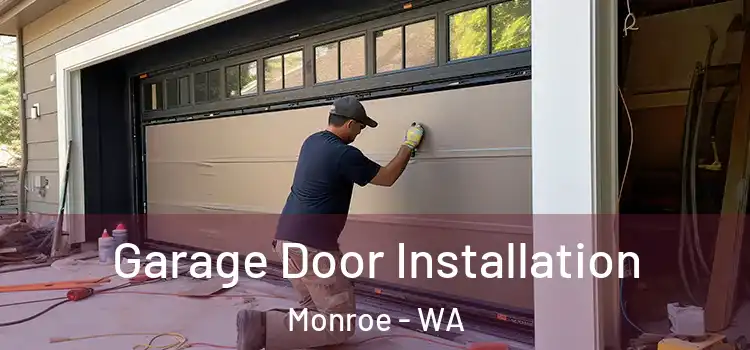  Garage Door Installation Monroe - WA