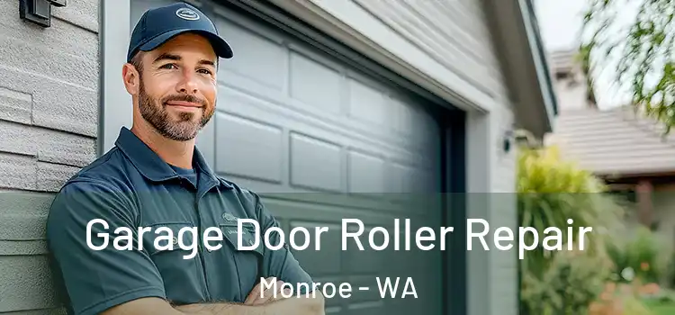  Garage Door Roller Repair Monroe - WA