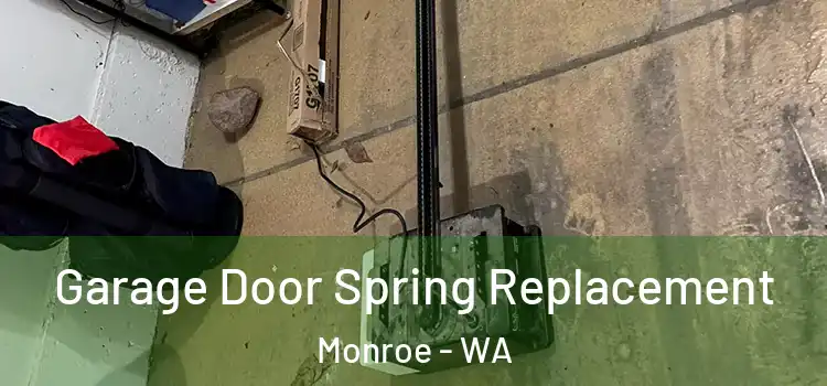  Garage Door Spring Replacement Monroe - WA