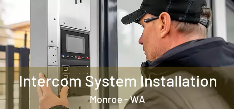  Intercom System Installation Monroe - WA