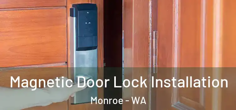  Magnetic Door Lock Installation Monroe - WA