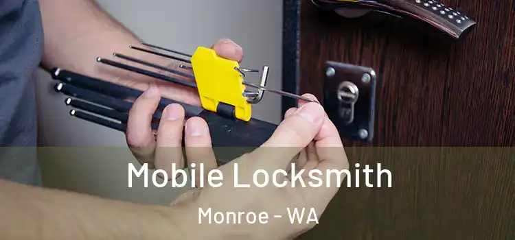  Mobile Locksmith Monroe - WA