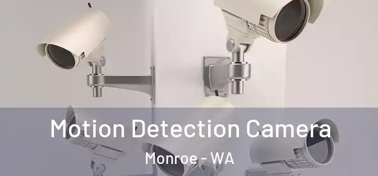  Motion Detection Camera Monroe - WA