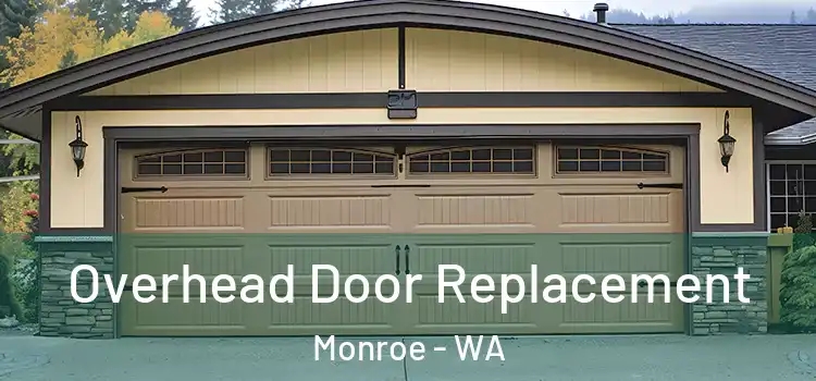  Overhead Door Replacement Monroe - WA