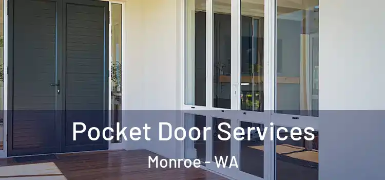 Pocket Door Services Monroe - WA