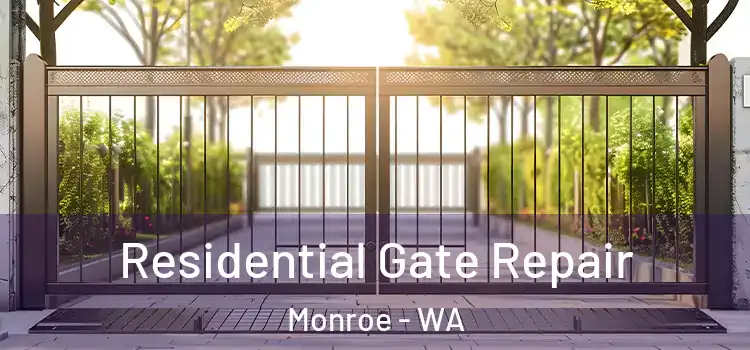 Residential Gate Repair Monroe - WA