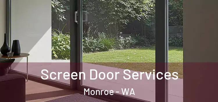 Screen Door Services Monroe - WA