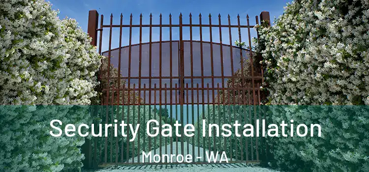  Security Gate Installation Monroe - WA