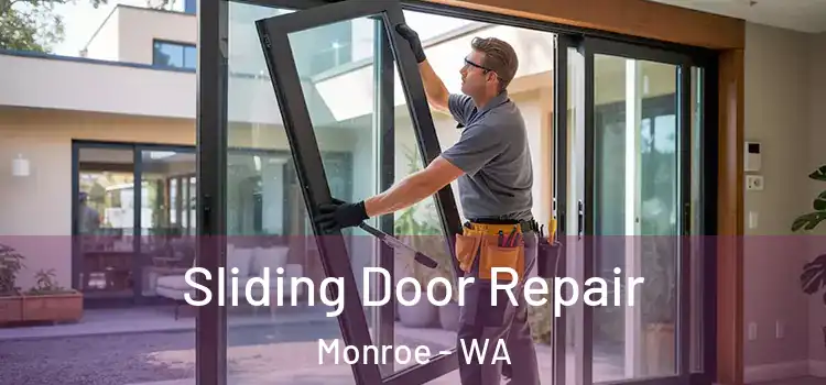 Sliding Door Repair Monroe - WA
