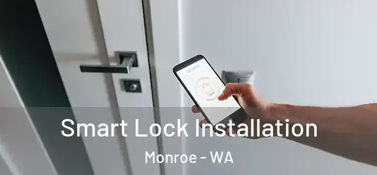  Smart Lock Installation Monroe - WA