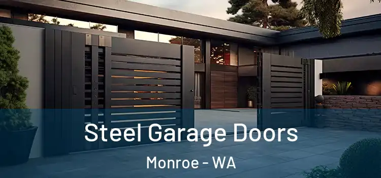Steel Garage Doors Monroe - WA