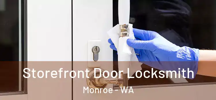 Storefront Door Locksmith Monroe - WA